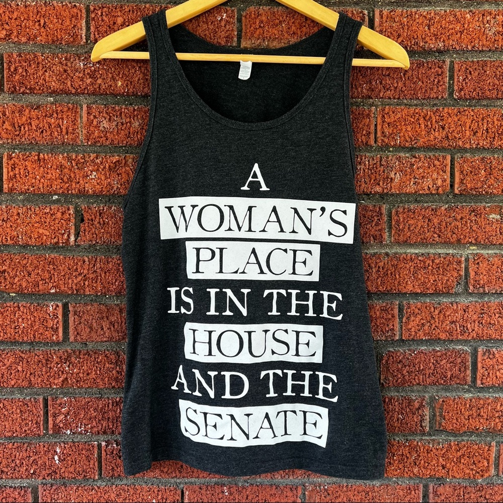 A Women's Place is in the House and Senate Grey Tank Top Size Small